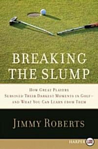 Breaking the Slump LP (Paperback)