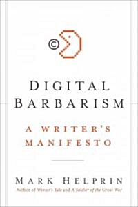 Digital Barbarism (Hardcover, 1st)
