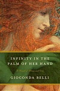 Infinity in the Palm of Her Hand (Hardcover)
