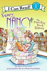 Fancy Nancy: The Dazzling Book Report (Hardcover)