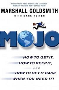 Mojo: How to Get It, How to Keep It, How to Get It Back If You Lose It (Audio CD)