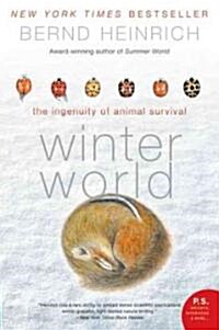 Winter World: The Ingenuity of Animal Survival (Paperback)