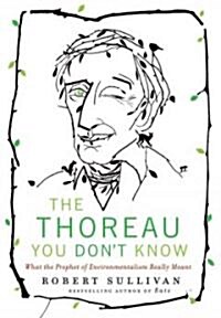 The Thoreau You Dont Know (Hardcover)