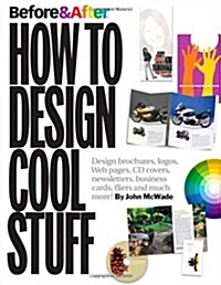 Before & After: How to Design Cool Stuff (Paperback)