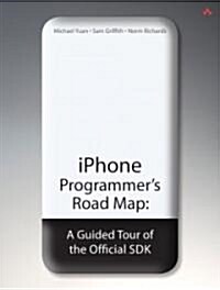 iPhone Programmers Road Map (Paperback, 1st)