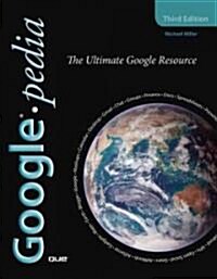 Googlepedia (Paperback, 3rd)