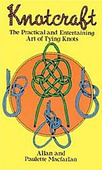 Knotcraft: The Practical and Entertaining Art of Tying Knots (Paperback)