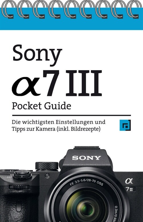 Sony Alpha 7 III Pocket Guide (Paperback)