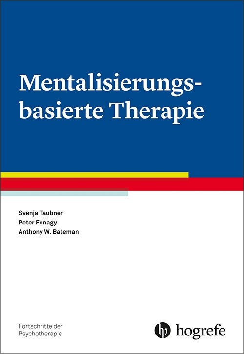 Mentalisierungsbasierte Therapie (Paperback)