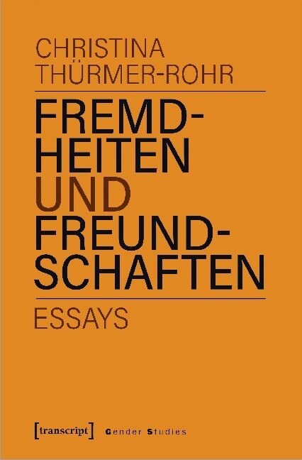 Fremdheiten und Freundschaften (Paperback)