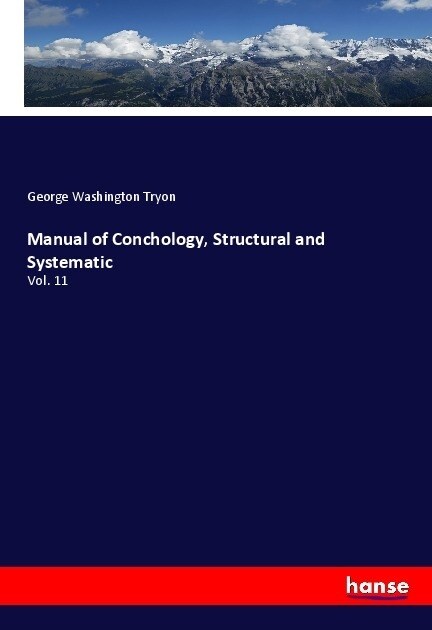 Manual of Conchology, Structural and Systematic (Paperback)