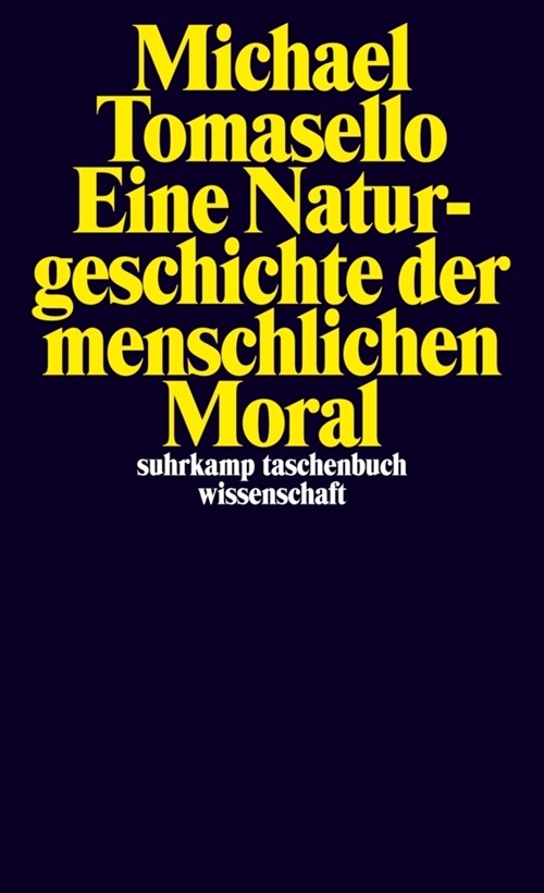 Eine Naturgeschichte der menschlichen Moral (Paperback)
