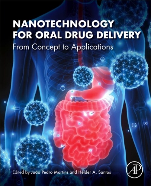 Nanotechnology for Oral Drug Delivery: From Concept to Applications (Paperback)