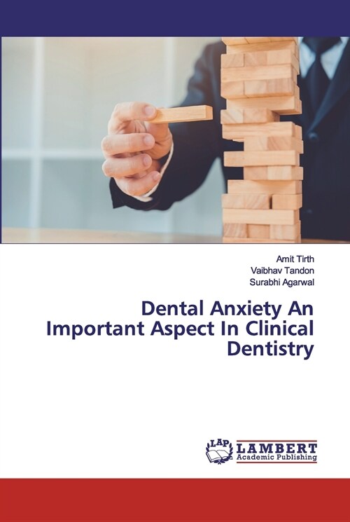 Dental Anxiety An Important Aspect In Clinical Dentistry (Paperback)