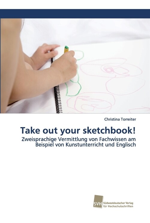 Take out your sketchbook! (Paperback)