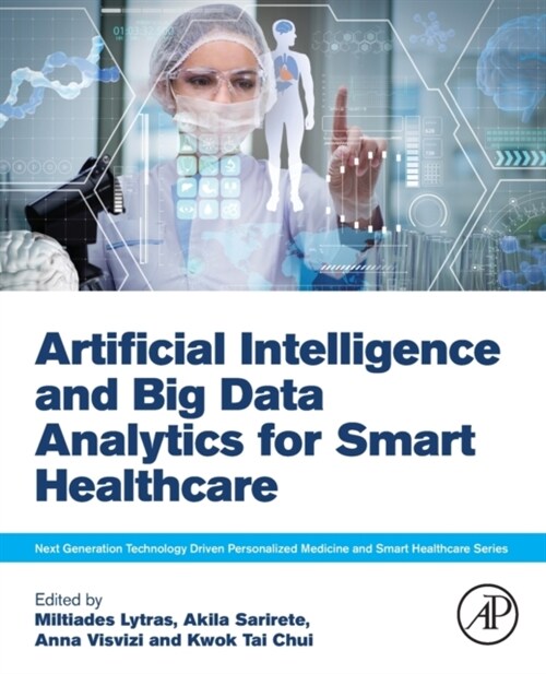 Artificial Intelligence and Big Data Analytics for Smart Healthcare (Paperback)