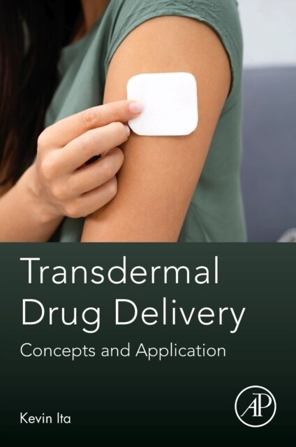 Transdermal Drug Delivery: Concepts and Application (Paperback)