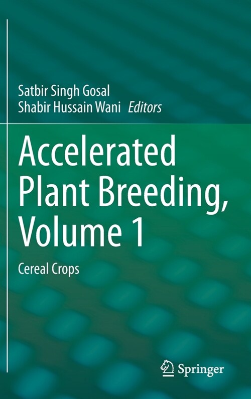 Accelerated Plant Breeding, Volume 1: Cereal Crops (Hardcover, 2020)