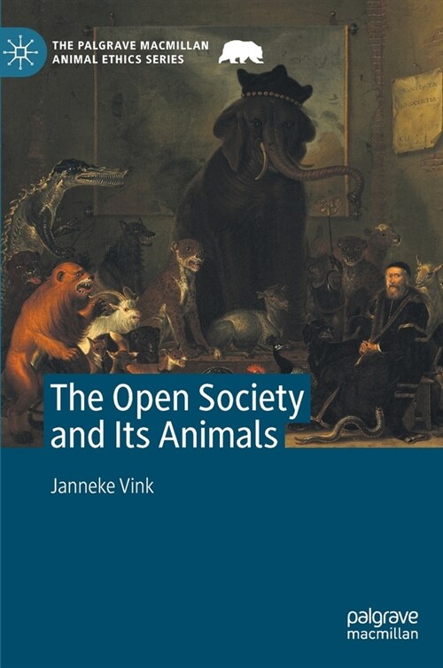 The Open Society and Its Animals (Hardcover)