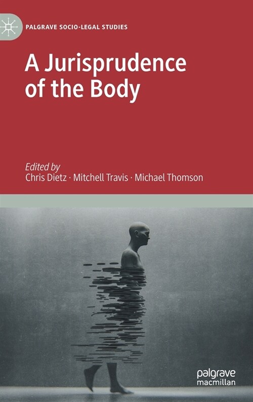 A Jurisprudence of the Body (Hardcover)