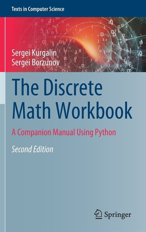 The Discrete Math Workbook: A Companion Manual Using Python (Hardcover, 2, 2020)