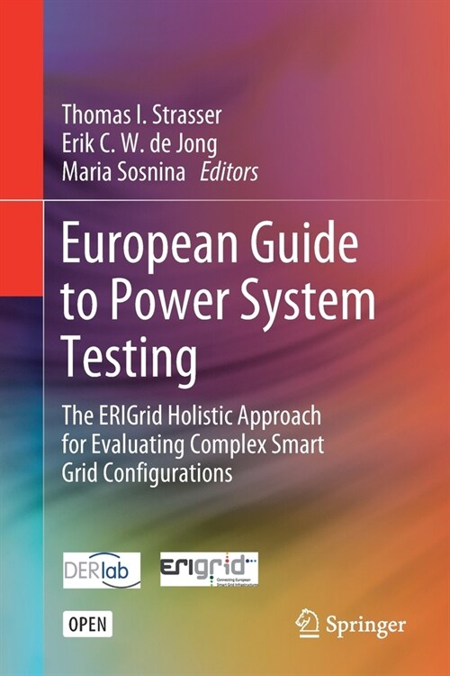 European Guide to Power System Testing: The Erigrid Holistic Approach for Evaluating Complex Smart Grid Configurations (Paperback, 2020)