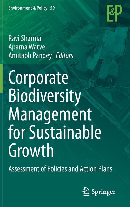 Corporate Biodiversity Management for Sustainable Growth: Assessment of Policies and Action Plans (Hardcover, 2020)