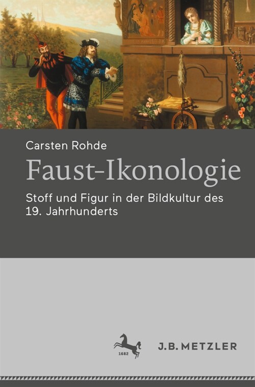 Faust-Ikonologie: Stoff Und Figur in Der Bildkultur Des 19. Jahrhunderts (Paperback, 1. Aufl. 2020)