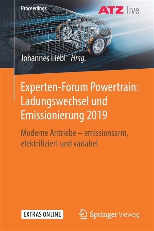 Experten-Forum Powertrain: Ladungswechsel Und Emissionierung 2019: Moderne Antriebe - Emissionsarm, Elektrifiziert Und Variabel (Paperback, 1. Aufl. 2020)