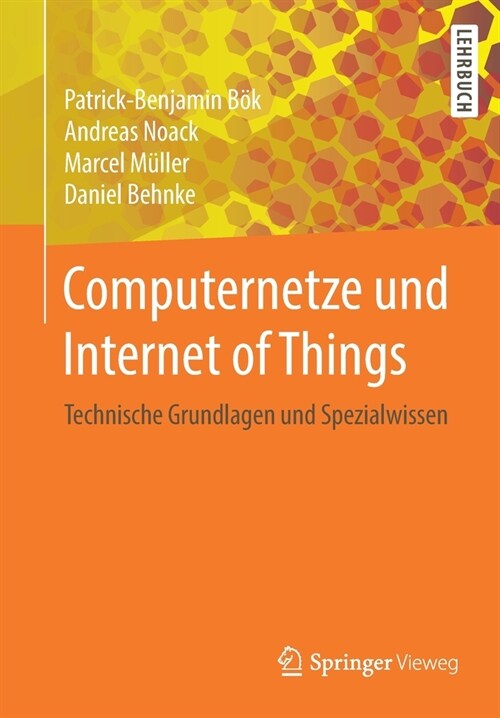 Computernetze Und Internet of Things: Technische Grundlagen Und Spezialwissen (Paperback, 1. Aufl. 2020)