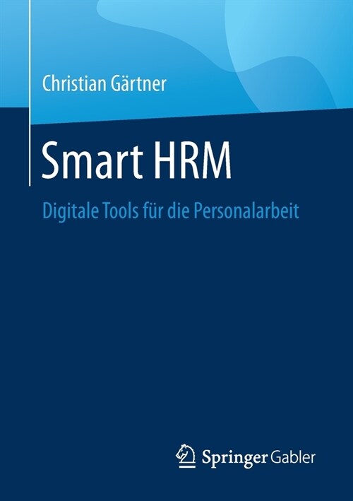 Smart Hrm: Digitale Tools F? Die Personalarbeit (Paperback, 1. Aufl. 2020)