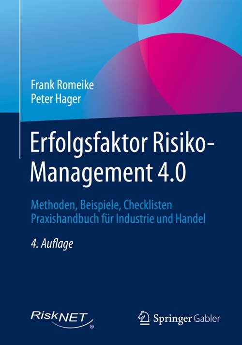 Erfolgsfaktor Risiko-Management 4.0: Methoden, Beispiele, Checklisten Praxishandbuch F? Industrie Und Handel (Hardcover, 4, 4., Vollst. Ube)