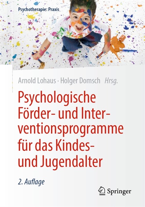 Psychologische F?der- Und Interventionsprogramme F? Das Kindes- Und Jugendalter (Paperback, 2, 2., Vollst. Ub.)