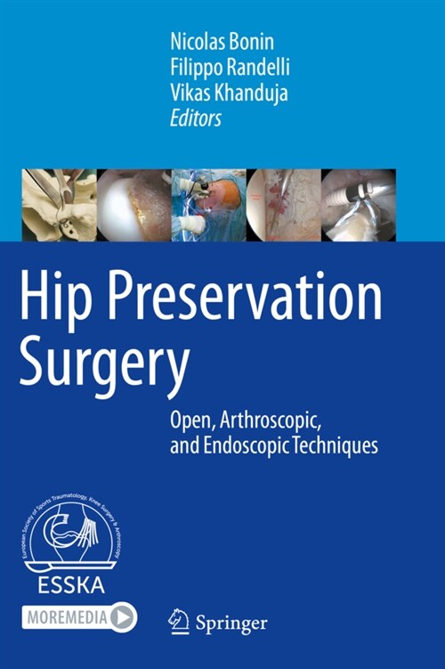 Hip Preservation Surgery: Open, Arthroscopic, and Endoscopic Techniques (Hardcover, 2020)