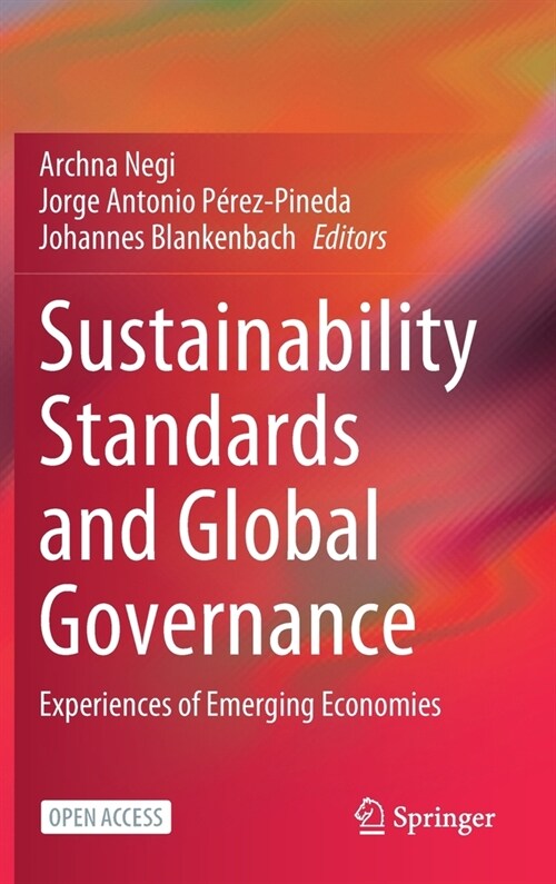 Sustainability Standards and Global Governance: Experiences of Emerging Economies (Hardcover, 2020)