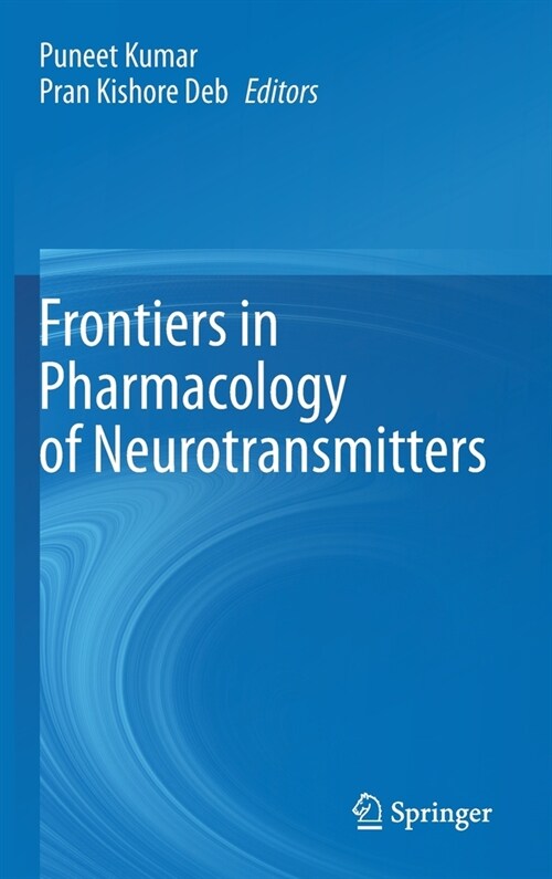 Frontiers in Pharmacology of Neurotransmitters (Hardcover)