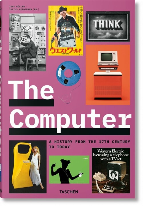 The Computer. a History from the 17th Century to Today (Hardcover)