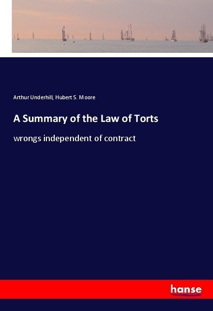 A Summary of the Law of Torts (Paperback)