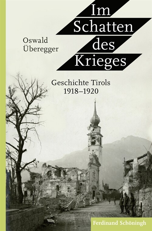 Im Schatten Des Krieges: Geschichte Tirols 1918-1920 (Hardcover)