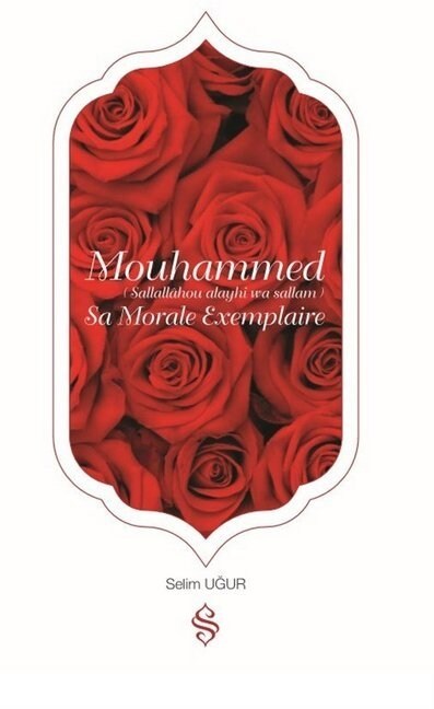 Mouhammed Sa Morale Exemplaire (Paperback)