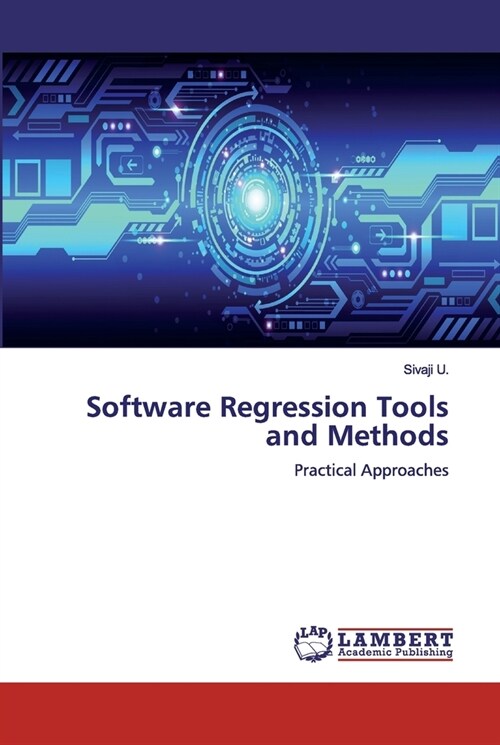 Software Regression Tools and Methods (Paperback)