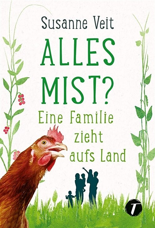 Alles Mist Eine Familie zieht aufs Land (Paperback)