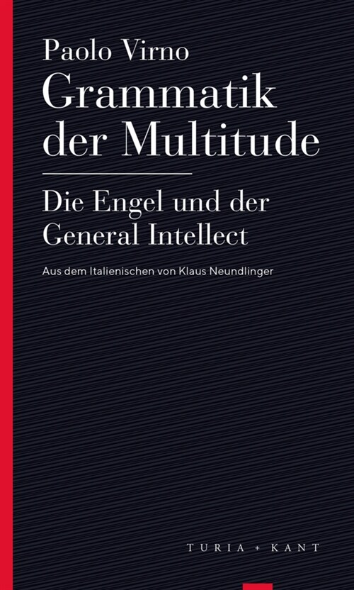 Grammatik der Multitude / Die Engel und der General Intellect (Paperback)