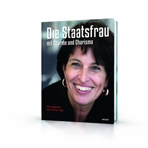 Doris Leuthard - Die Staatsfrau mit Charme und Charisma (Hardcover)