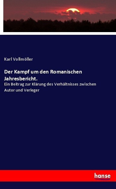 Der Kampf um den Romanischen Jahresbericht. (Paperback)