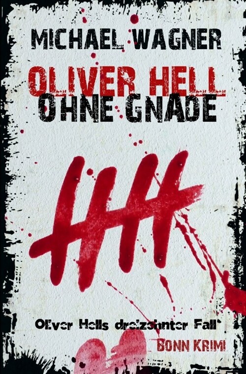 Oliver Hell - Ohne Gnade (Paperback)