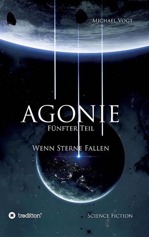 Agonie - F?fter Teil (Hardcover)