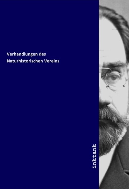 Verhandlungen des Naturhistorischen Vereins (Paperback)