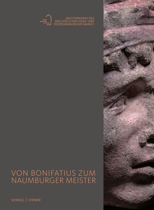 Von Bonifatius zum Naumburger Meister (Hardcover)