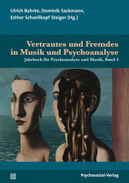 Vertrautes und Fremdes in Musik und Psychoanalyse (Paperback)